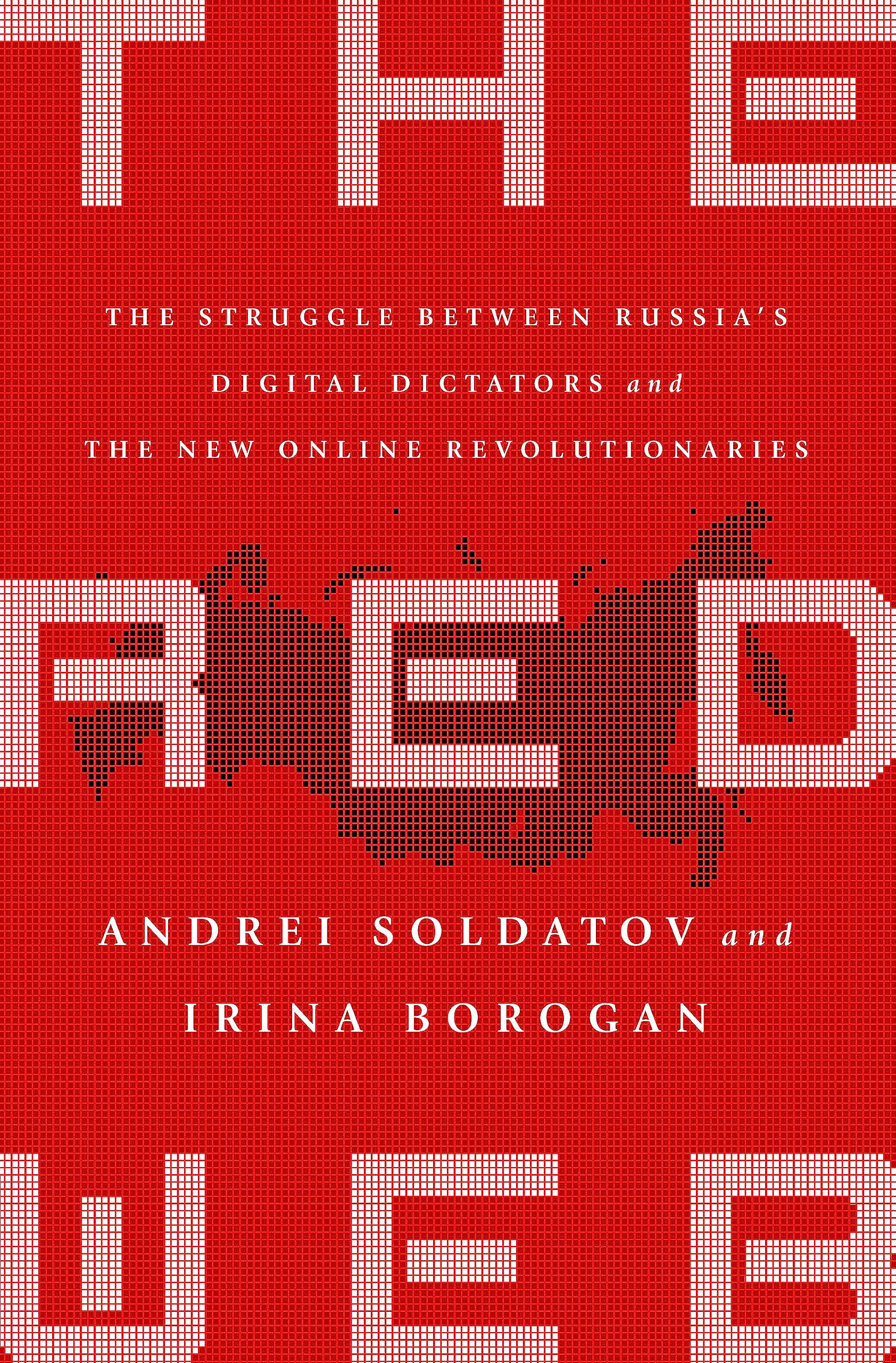 The Red Web: The Kremlins Wars on the Internet
