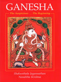 Ganesha: The Auspicious...the Beginning