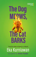The Dog Meows, The Cat Barks