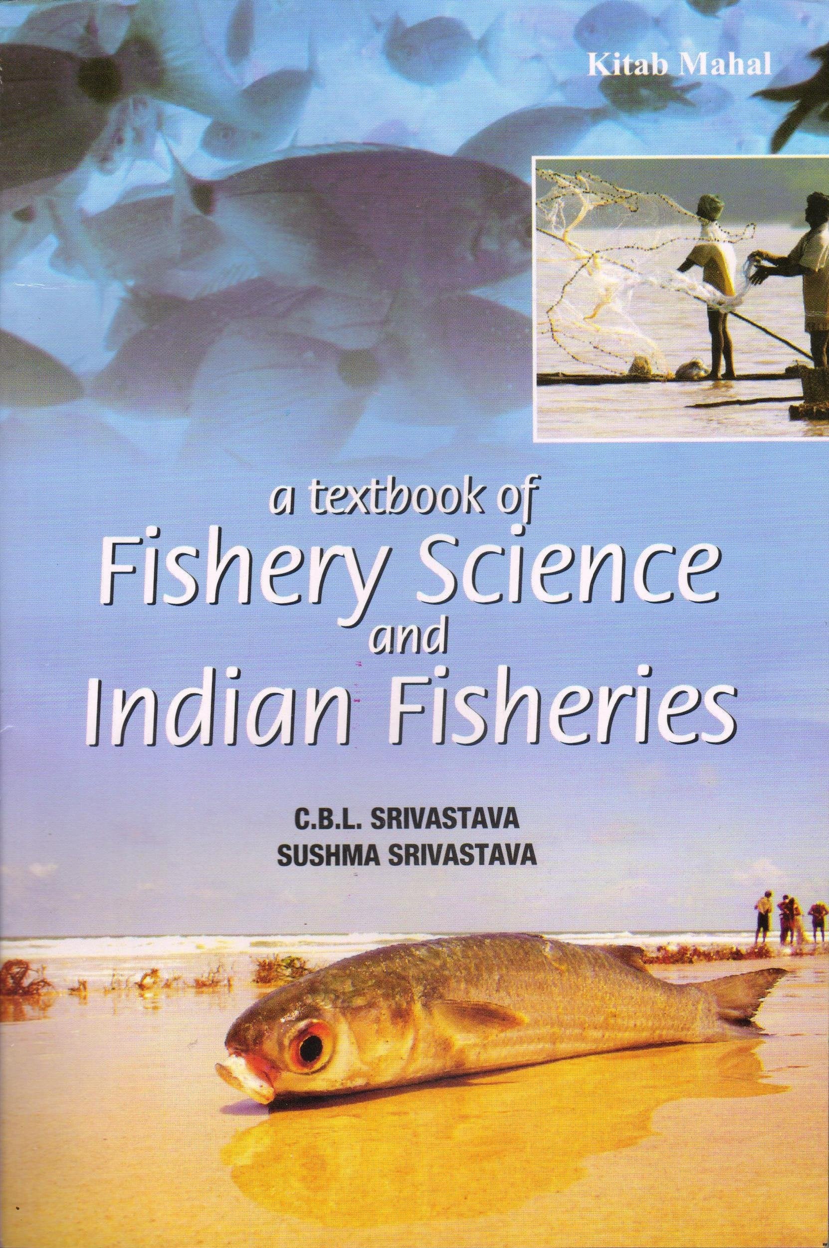 A Text Book Of Fishery Science And Indian Fisheries