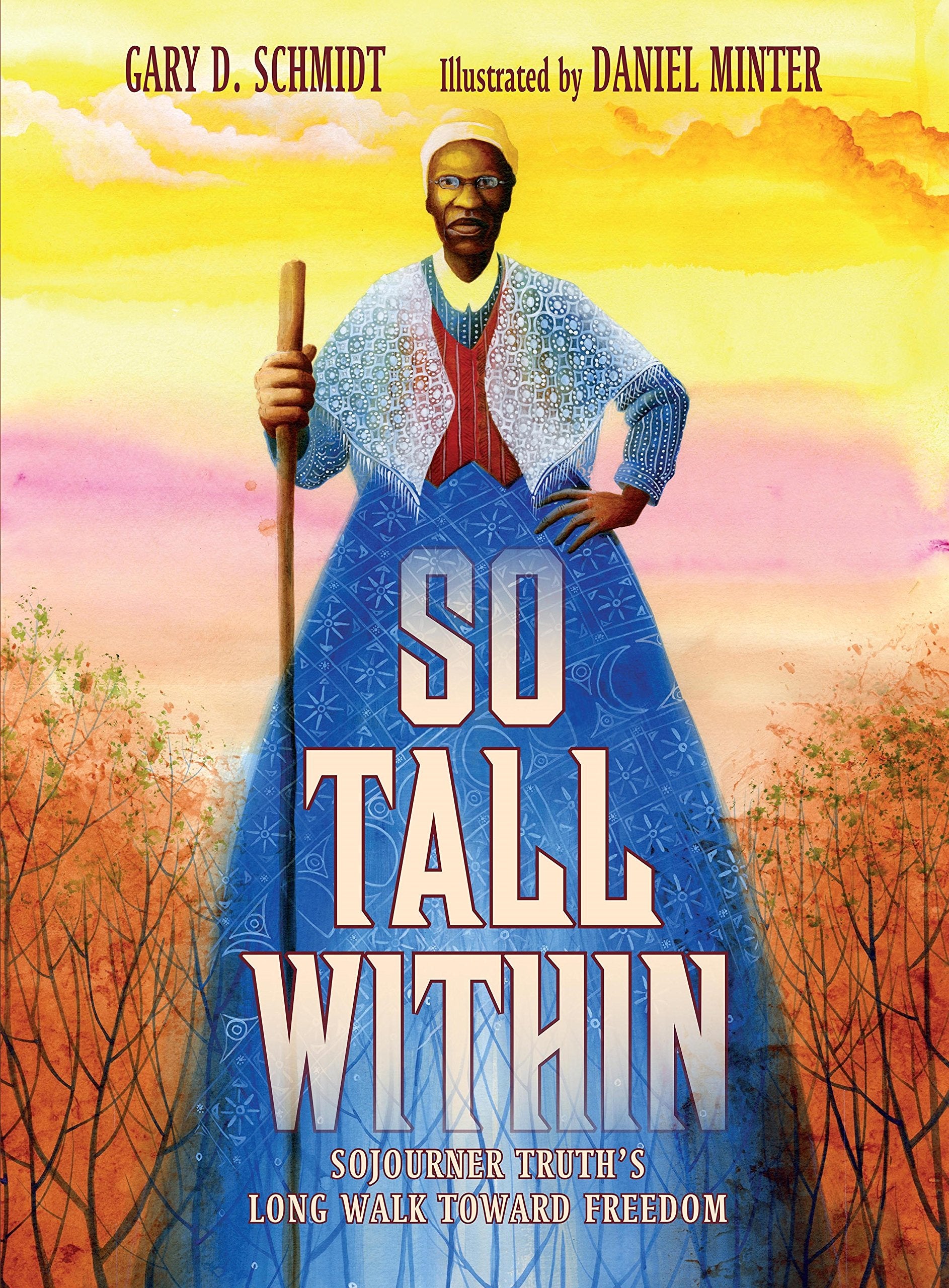 So Tall Within: Sojourner Truths Long Walk Toward Freedom