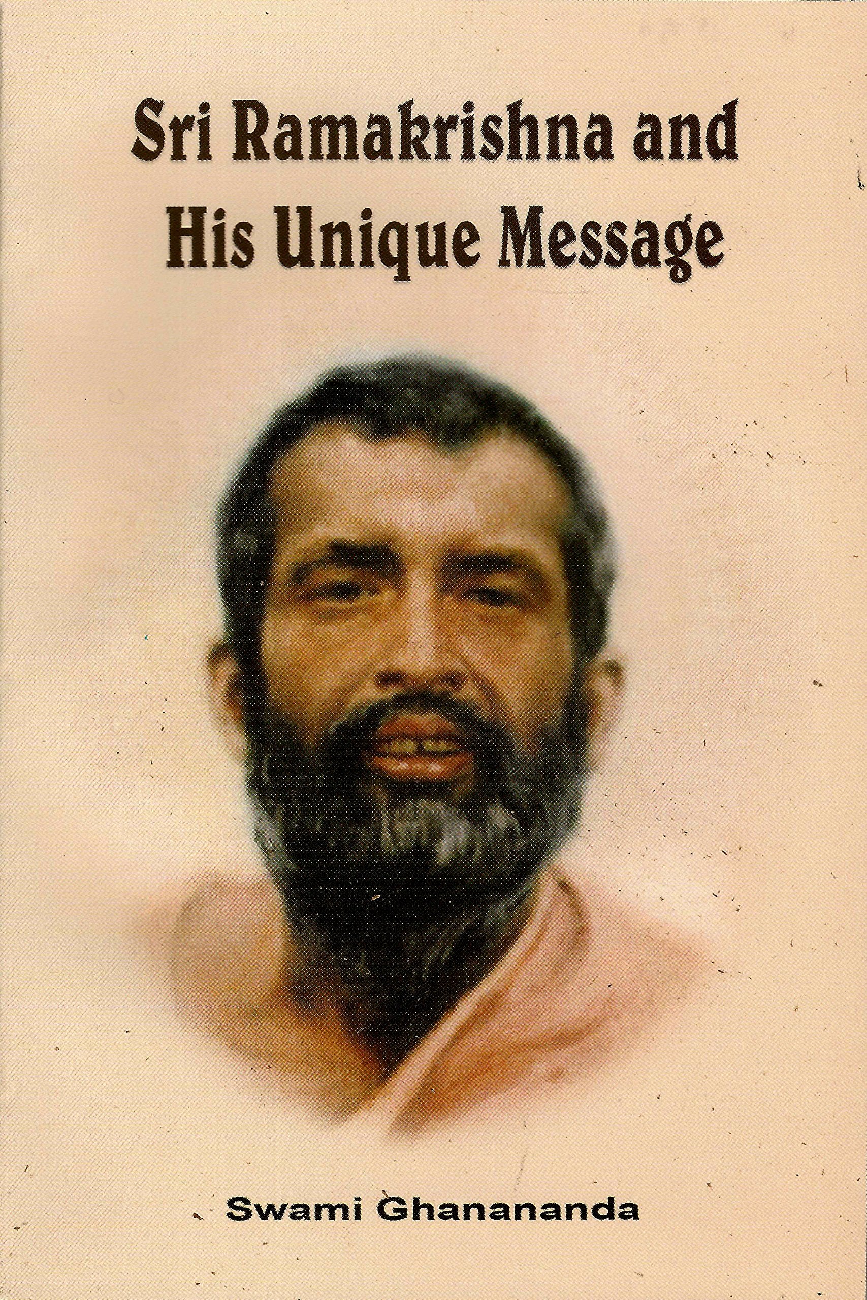 Ramakrishna And His Unique Message