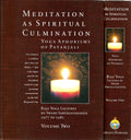 Meditation As Spiritual Culmination  Yoga Aphorisms Of Patanjali  2 Volume Set