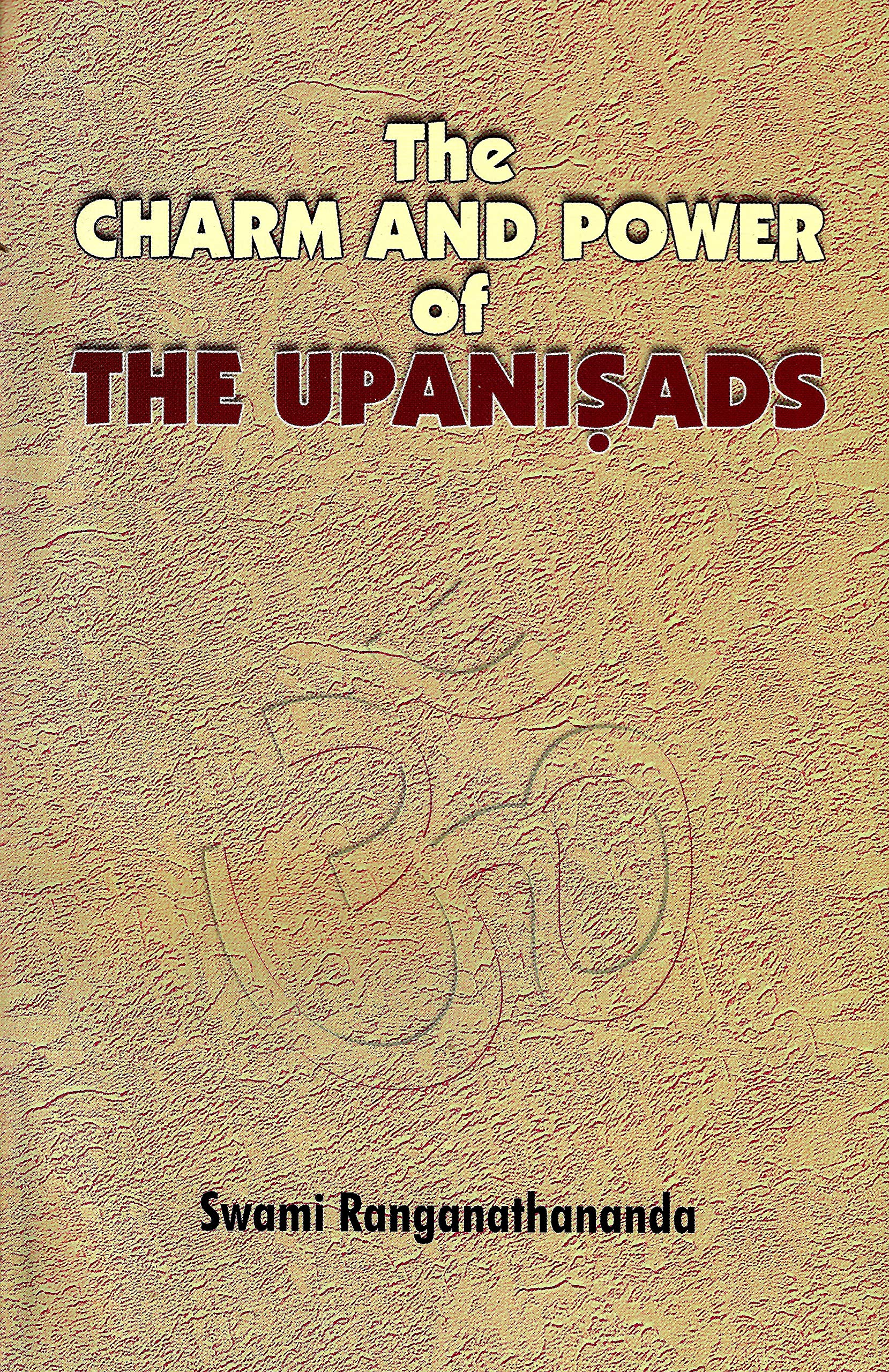 The Charm And Power Of The Upanishads