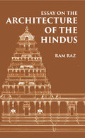 ESSAY ON THE ARCHITECTURE OF THE HINDUS